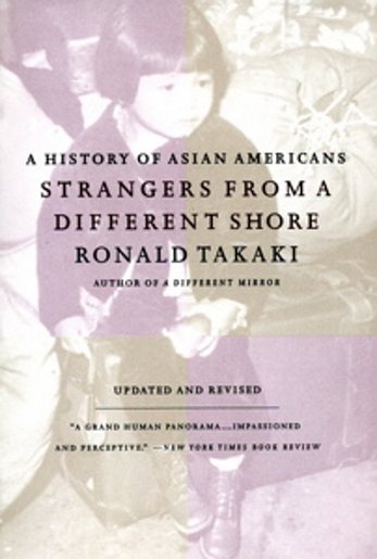 Strangers from a Different Shore: A History of Asian Americans